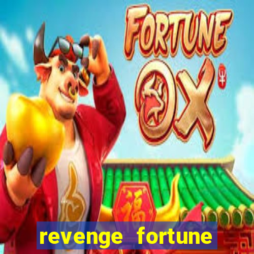 revenge fortune tiger 2